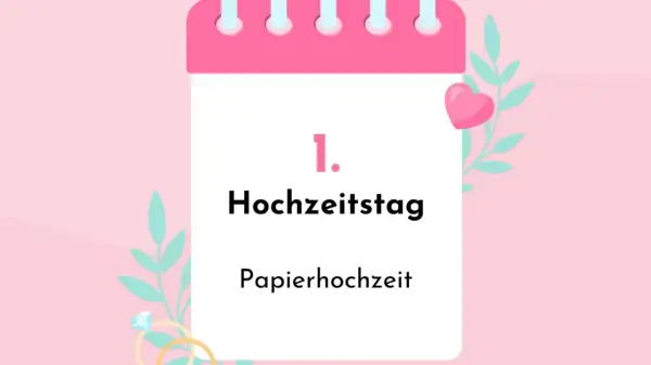 Der 1. Hochzeitstag, die Papierhochzeit, ist ein besonderer Meilenstein. Dekoriert mit Herzen und Blättern.
